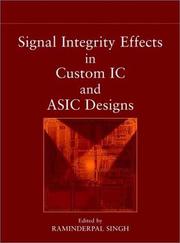 Signal Integrity Effects in Custom IC and ASIC Designs by Raminderpal Singh