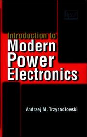 Cover of: Introduction to modern power electronics by Andrzej Trzynadlowski