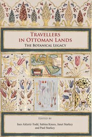 Cover of: Travellers in Ottoman Lands: The Botanical Legacy