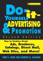Cover of: Do-it-yourself advertising and promotion: how to produce great ads, brochures, catalogs, direct mail, Web sites and more!