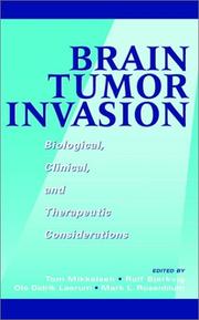 Cover of: Brain tumor invasion: biological, clinical, and therapeutic considerations