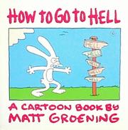 Cover of: How to Go to Hell by Matt Groening