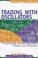 Cover of: Trading with oscillators