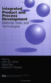 Cover of: Integrated product and process development by edited by John M. Usher, Utpal Roy, Hamid R. Parsaei.