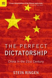 The perfect dictatorship by Stein Ringen