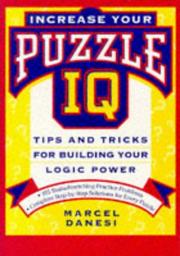 Cover of: Increase your puzzle IQ: tips and tricks for building your logic power