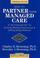 Cover of: How to partner with managed care