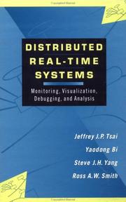 Cover of: Distributed Real-Time Systems: Monitoring, Visualization, Debugging, and Analysis