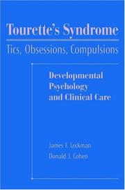 Cover of: Tourette's syndrome--tics, obsessions, compulsions: developmental psychopathology and clinical care