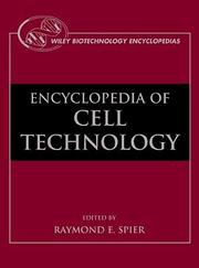 Cover of: The Encyclopedia of Cell Technology, 2 Volume Set (Wiley Biotechnollogy Encyclopedias) by Raymond E. Spier