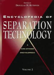 Cover of: Encyclopedia of separation technology by Douglas M. Ruthven, editor.