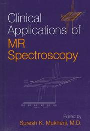 Cover of: Clinical applications of magnetic resonance spectroscopy