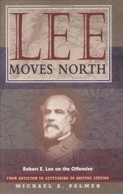 Cover of: Lee moves north: Robert E. Lee on the offensive