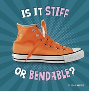 Cover of: Is It Stiff or Bendable?