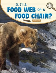 Cover of: Is It a Food Web or a Food Chain?
