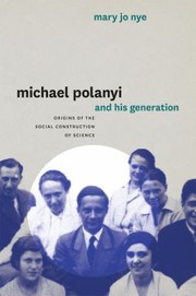 Cover of: Michael Polanyi and His Generation: Origins of the Social Construction of Science