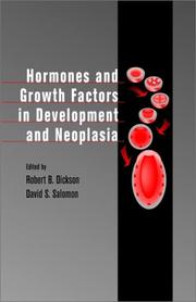 Cover of: Hormones and growth factors in development and neoplasia by Robert B. Dickson