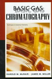 Basic gas chromatography by Harold Monroe McNair