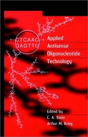 Applied antisense oligonucleotide technology by Cy A. Stein