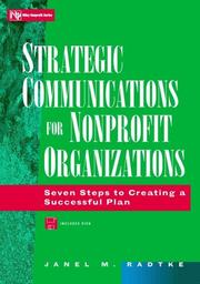 Cover of: Strategic communications for nonprofit organizations by Janel M. Radtke