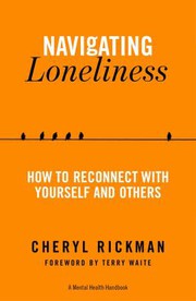 Cover of: Navigating Loneliness: How to Connect with Yourself and Others