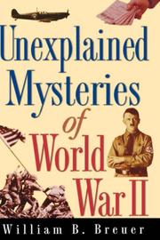 Cover of: Unexplained mysteries of World War II