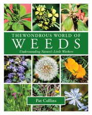 Cover of: Wondrous World of Weeds: Understanding Nature's Little Workers