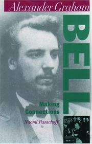 Cover of: Alexander Graham Bell : Making Connections (Oxford Portraits in Science)