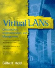 Virtual LANs by Gilbert Held