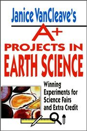 Cover of: Janice VanCleave's A+ Projects in Earth Science by Janice VanCleave