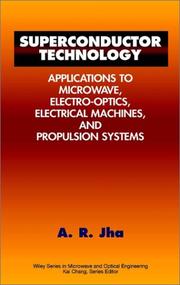 Cover of: Superconductor technology: applications to microwave, electro-optics, electrical machines, and propulsion sytems