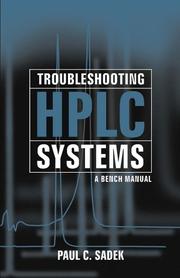 Cover of: Troubleshooting HPLC Systems: A Bench Manual