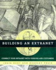 Cover of: Building an Extranet: connect your Intranet with vendors and customers