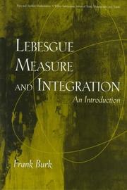 Cover of: Lebesgue Measure and Integration: An Introduction (Pure and Applied Mathematics: A Wiley-Interscience Series of Texts, Monographs and Tracts)