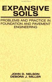 Cover of: Expansive Soils: Problems and Practice in Foundation and Pavement Engineering (Wiley Professional)