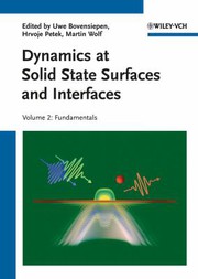 Cover of: Dynamics at Solid State Surfaces and Interfaces Vol. 2 : Volume 2: Fundamentals