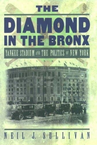 The diamond in the Bronx by Neil J. Sullivan