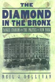 Cover of: The diamond in the Bronx | Neil J. Sullivan