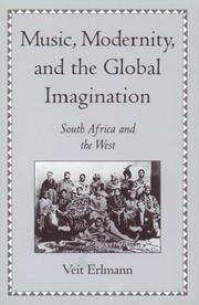 Cover of: Music, modernity, and the global imagination: South Africa and the West