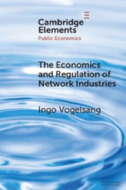 Cover of: Economics and Regulation of Network Industries by Ingo Vogelsang