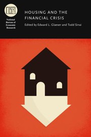 Cover of: Housing and the Financial Crisis by Edward L. Glaeser, Todd Sinai