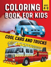 Cover of: Coloring Book for Kids: Cool Cars and Trucks