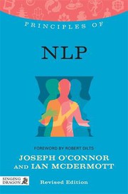 Cover of: Principles of NLP: What It Is, How It Works, and What It Can Do for You