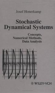 Cover of: Stochastic Dynamical Systems: Concepts, Numerical Methods, Data Analysis