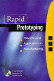 Rapid prototyping by Chua, Chee Kai., Chua Chee Kai, Leong Kah Fai