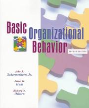 Cover of: Basic Organizational Behavior, 2nd Edition by John R. Schermerhorn, James G. Hunt, Richard N. Osborn