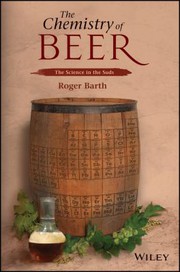 The chemistry of beer by Roger Barth