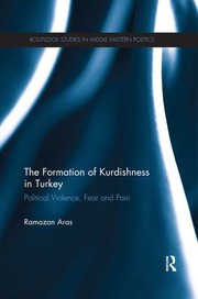 Cover of: Formation of Kurdishness in Turkey by Ramazan Aras