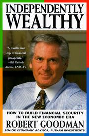 Cover of: Independently Wealthy: How to Build Financial Security in the New Economic Era