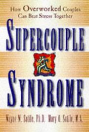 Cover of: Supercouple syndrome: how overworked couples can beat stress together